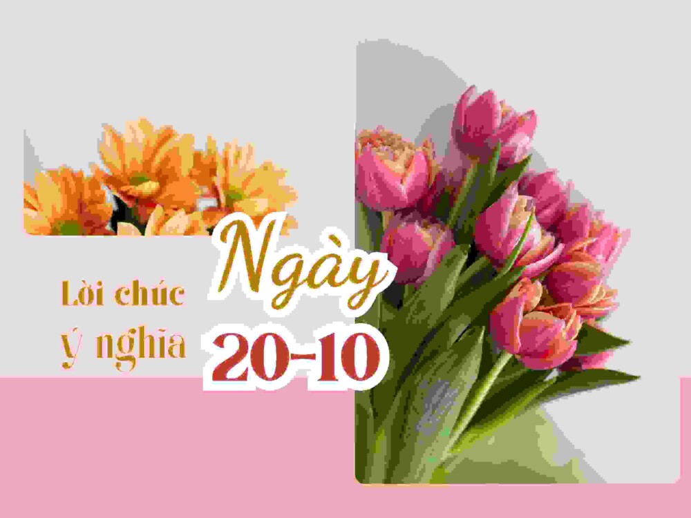 80+ lời chúc 20/10 ngọt ngào và tràn đầy yêu thương năm 2025